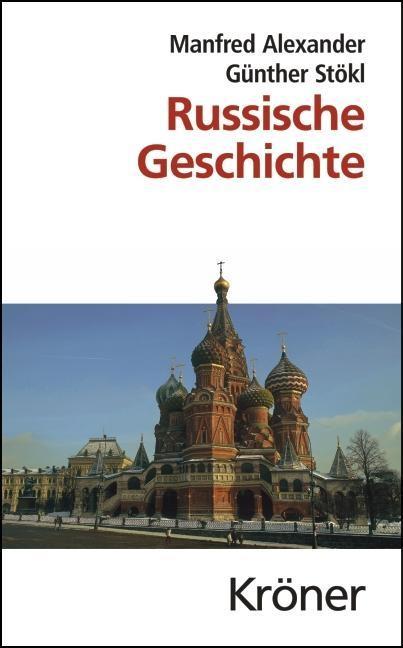 Russische Geschichte - Manfred Alexander/ Günther Stökl