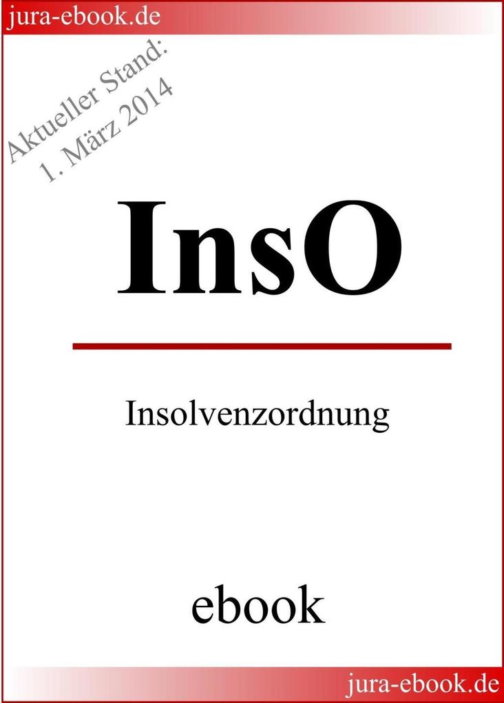 InsO - Insolvenzordnung - E-Book - Aktueller Stand: 1. März 2014