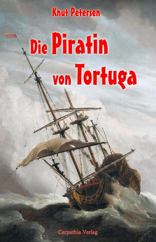 Die Piratin von Tortuga