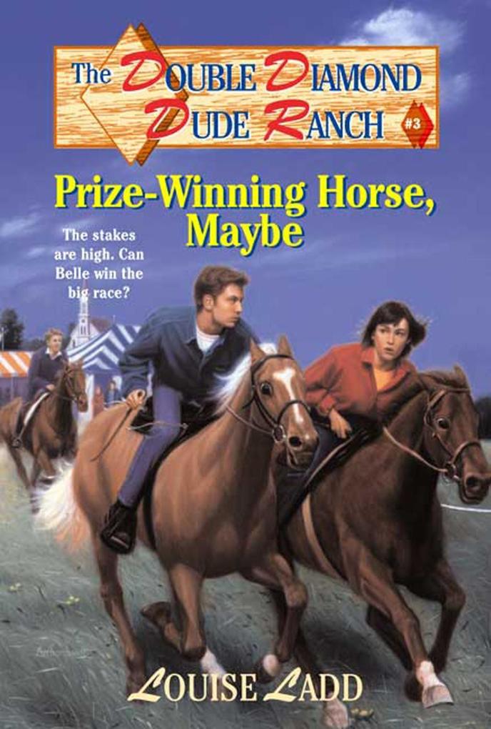 Double Diamond Dude Ranch #3 - Prize-Winning Horse Maybe