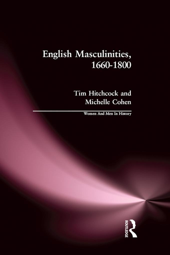 English Masculinities 1660-1800