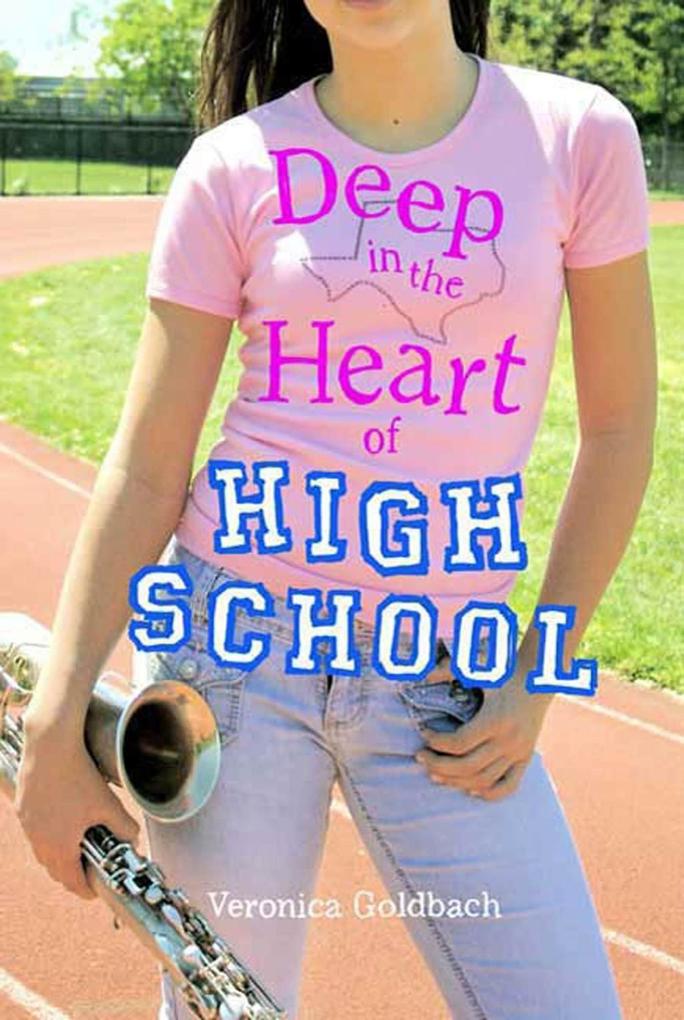Deep in the Heart of High School