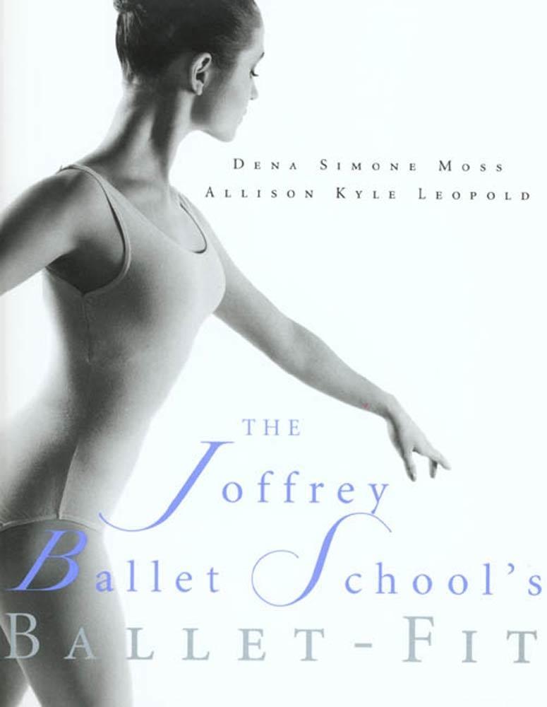 The Joffrey Ballet School‘s Book of Ballet-Fit