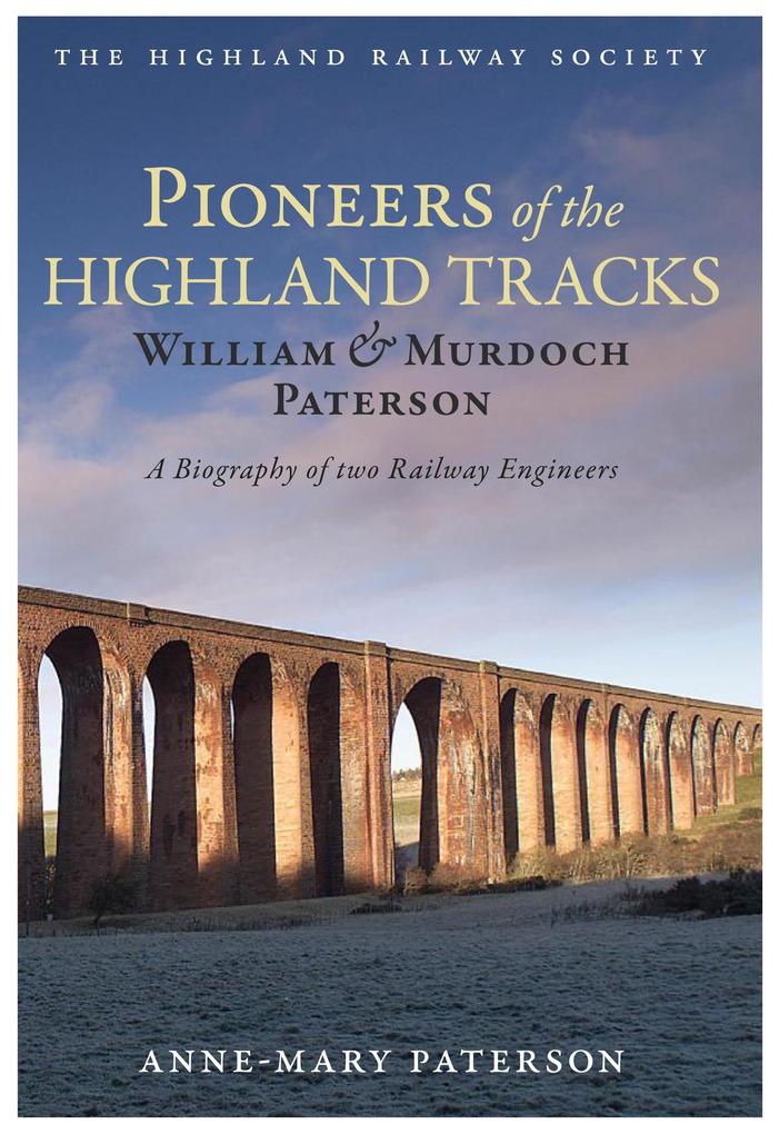 Pioneers of the Highland Tracks