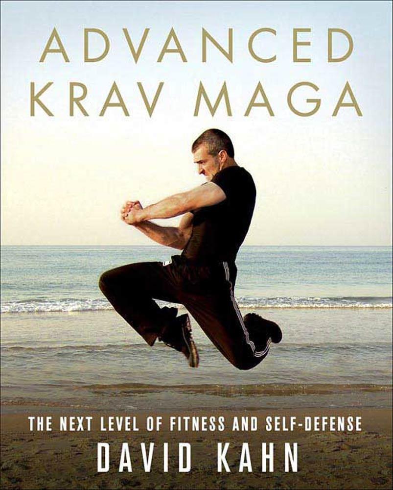 Advanced Krav Maga - David Kahn