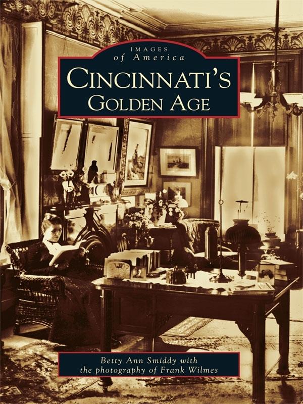 Cincinnati‘s Golden Age
