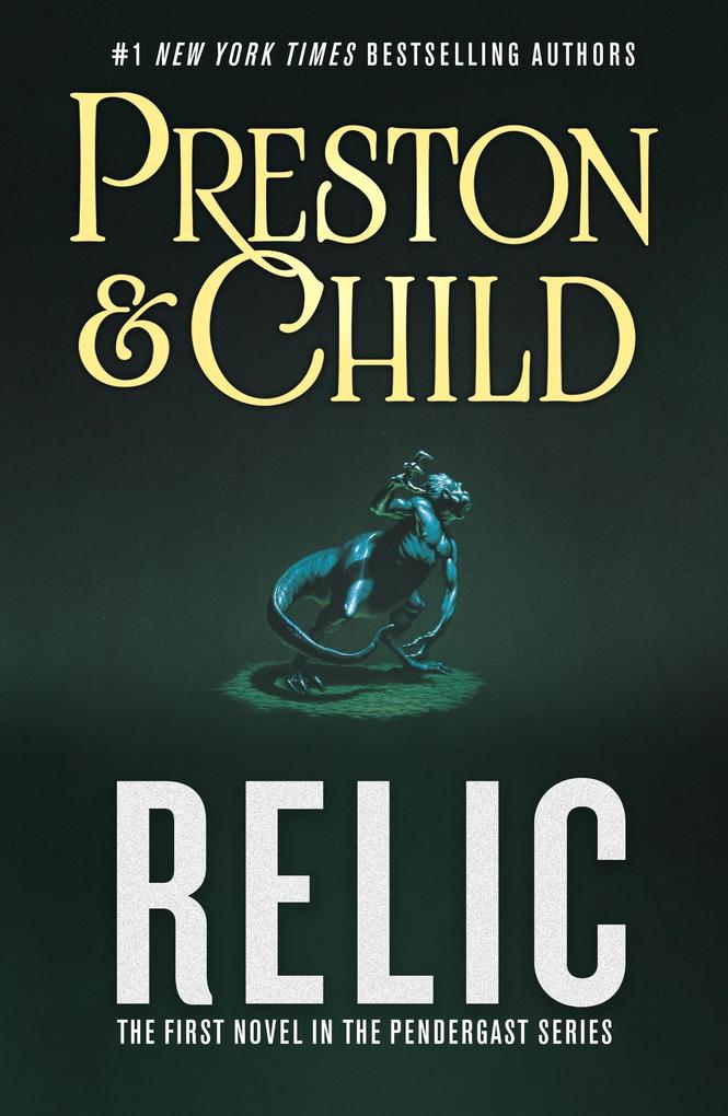 Relic - Douglas Preston/ Lincoln Child