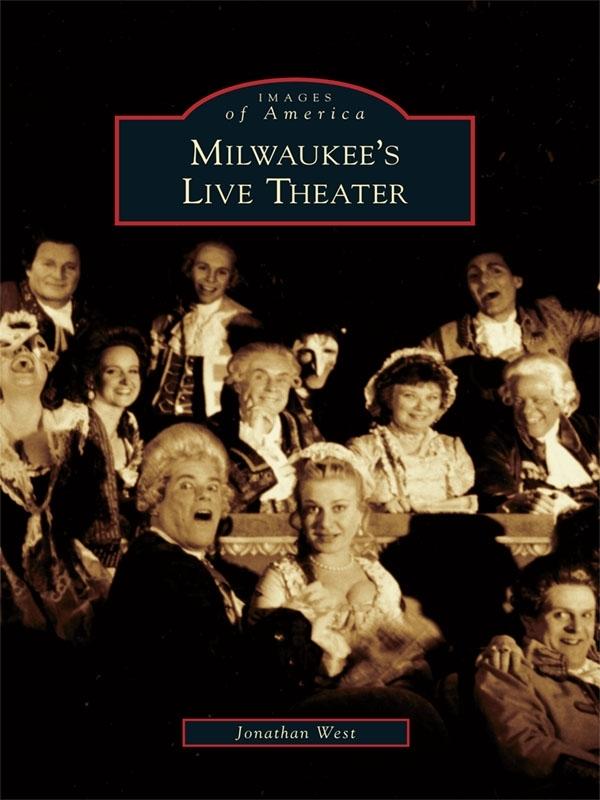 Milwaukee‘s Live Theater