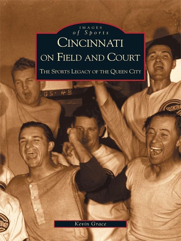 Cincinnati on Field and Court