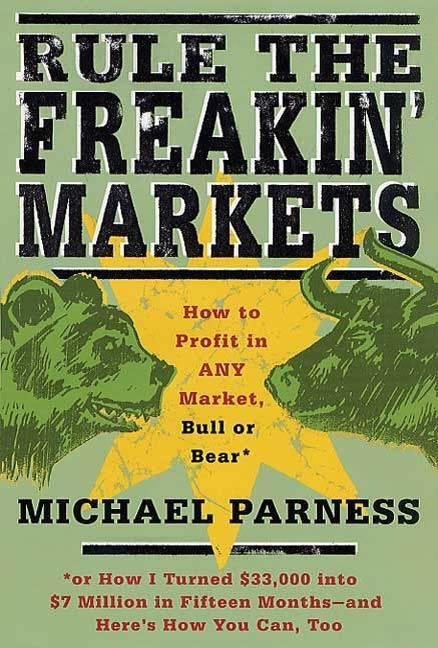 Rule the Freakin‘ Markets