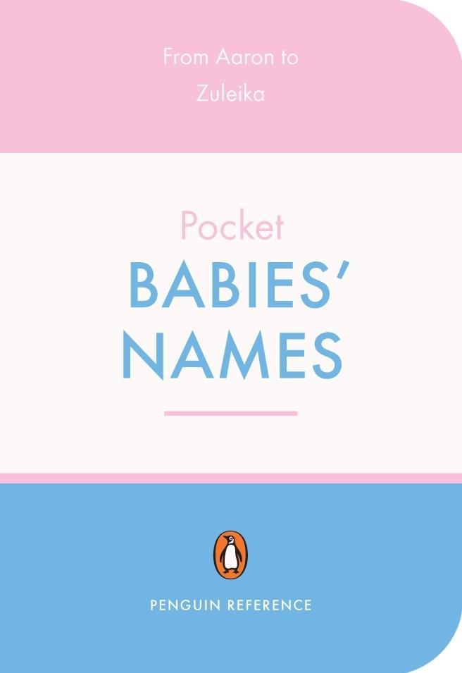The Penguin Pocket Dictionary of Babies‘ Names