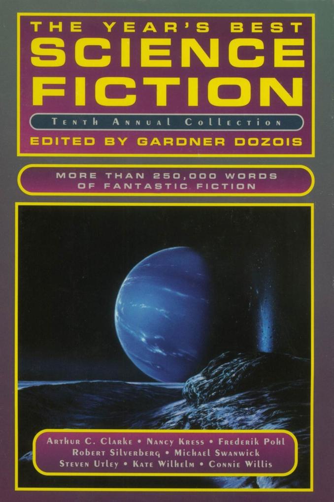 The Year‘s Best Science Fiction: Tenth Annual Collection