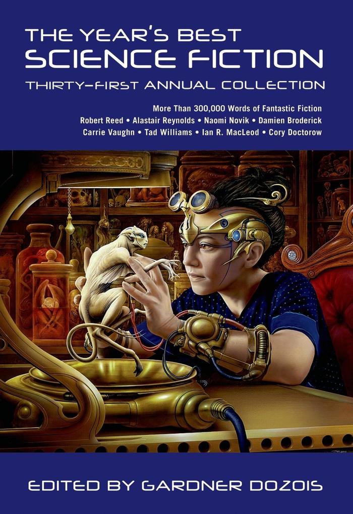 The Year‘s Best Science Fiction: Thirty-First Annual Collection