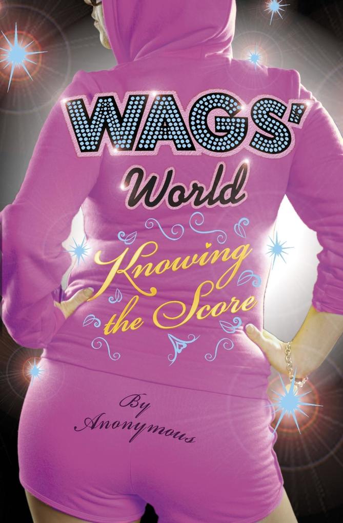 WAGS‘ World: Knowing the Score
