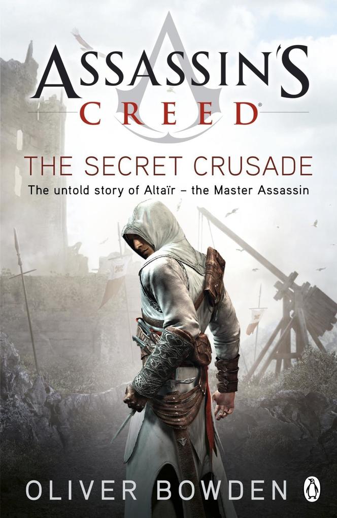 The Secret Crusade - Oliver Bowden
