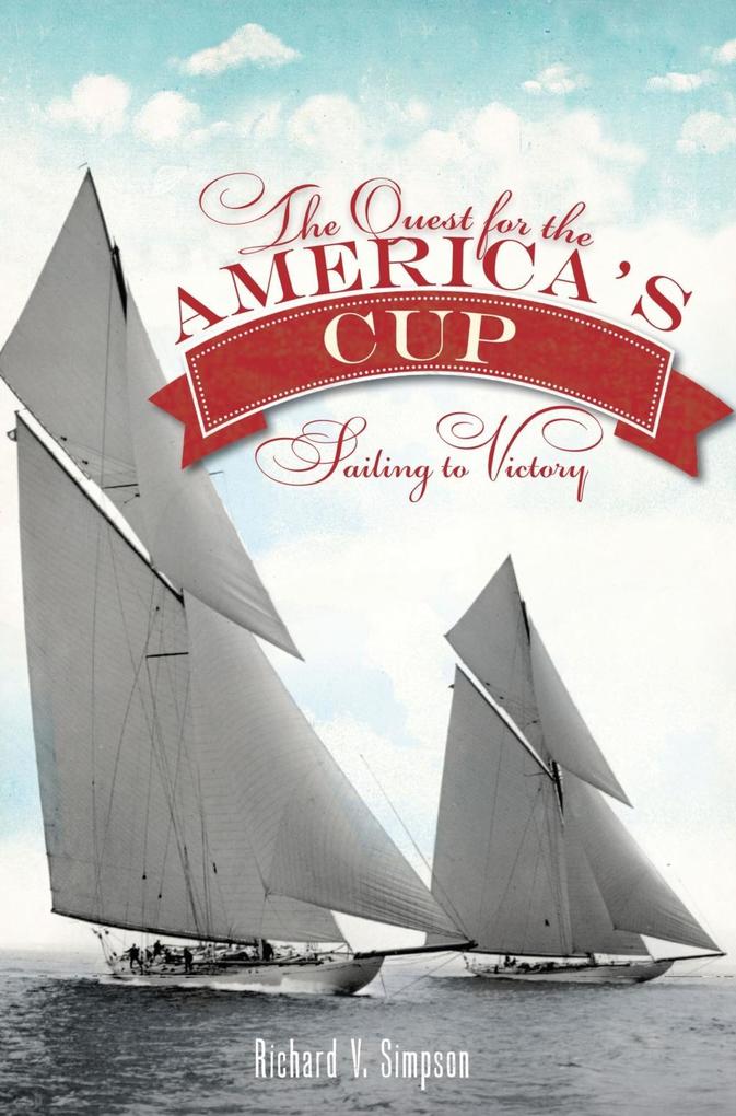 Quest for the America‘s Cup: Sailing to Victory