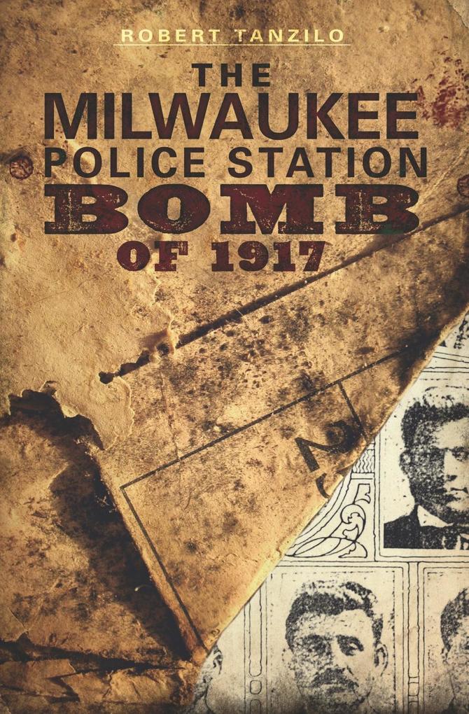 Milwaukee Police Station Bomb of 1917