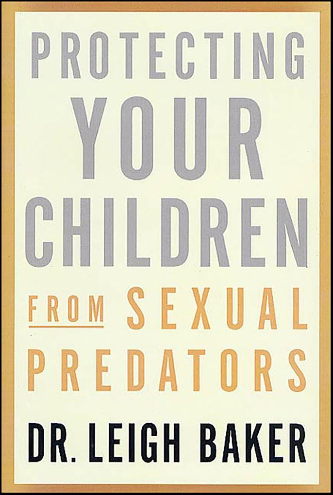 Protecting Your Children from Sexual Predators