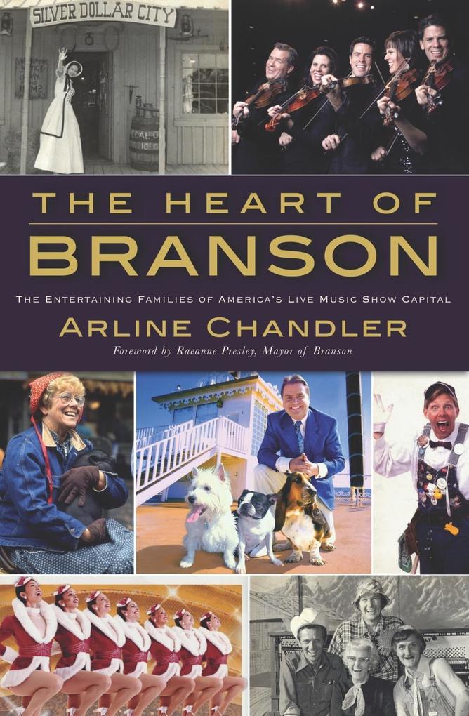 Heart of Branson: The Entertaining Families of America‘s Live Music Show Capital
