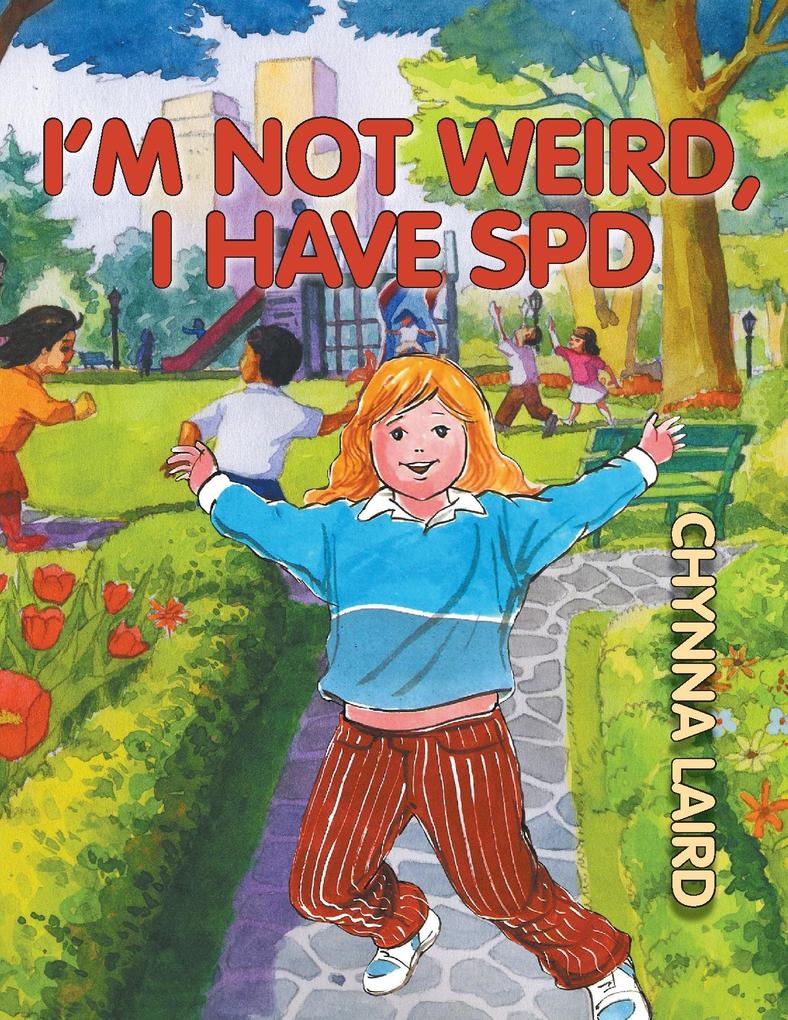 I‘m Not Weird I Have Sensory Processing Disorder (SPD)