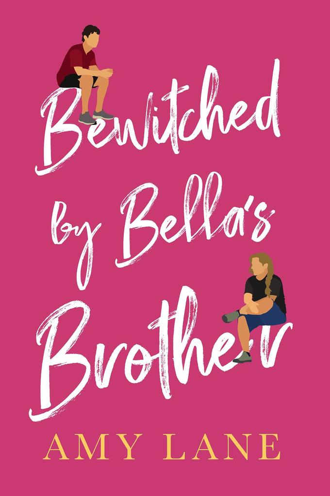 Bewitched by Bella‘s Brother