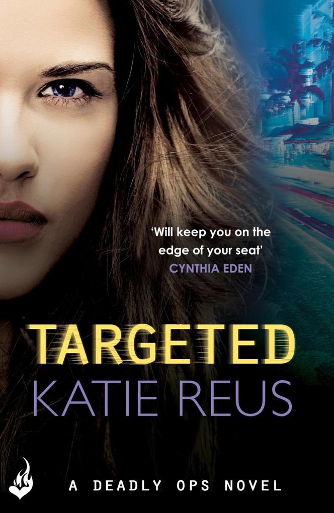 Targeted: Deadly Ops Book 1 (A series of thrilling edge-of-your-seat suspense)
