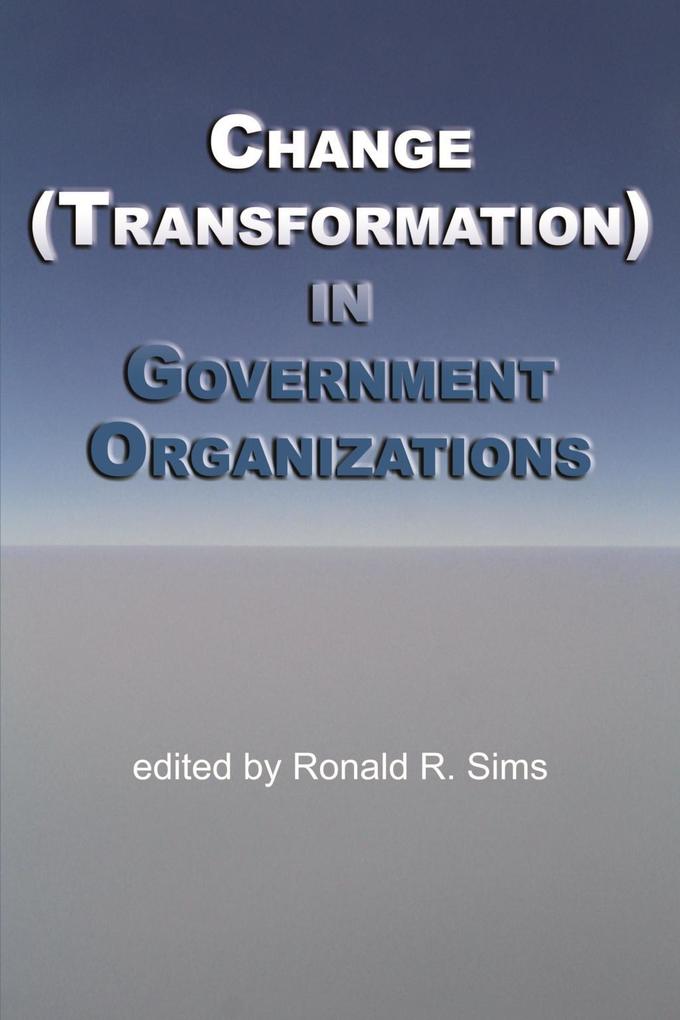 Change (Transformation) in Government Organizations