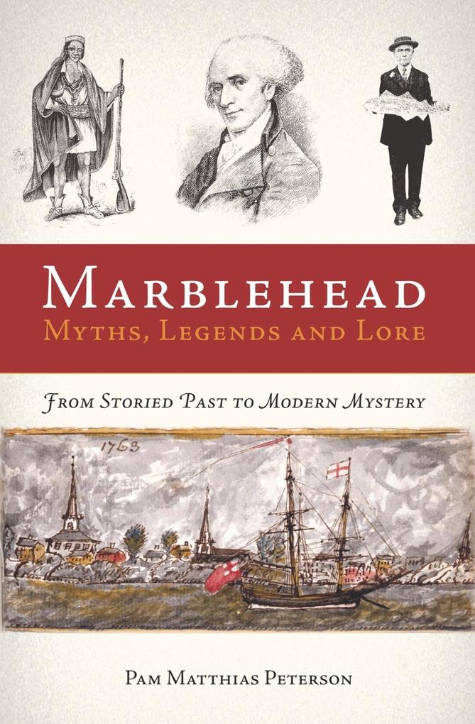 Marblehead Myths Legends and Lore