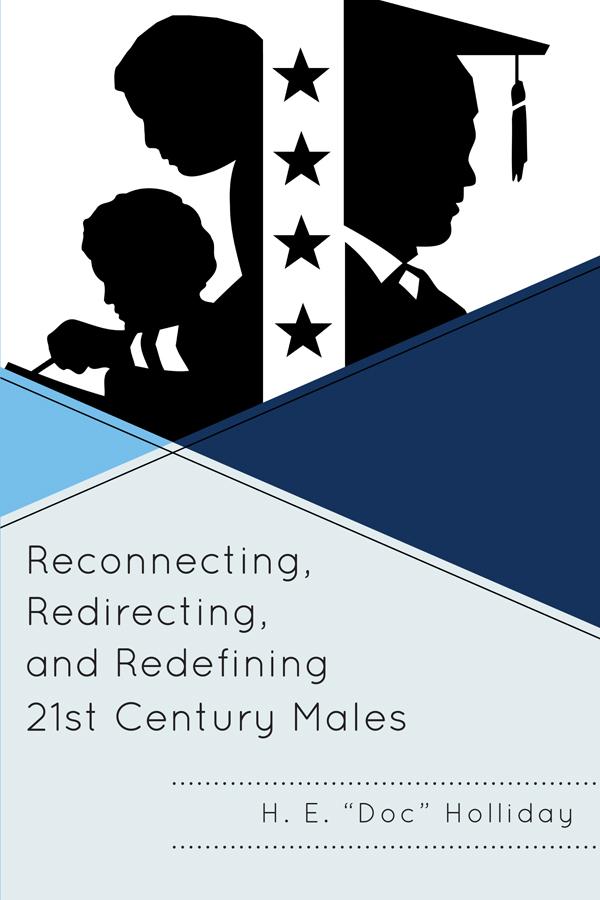Reconnecting Redirecting and Redefining 21st Century Males