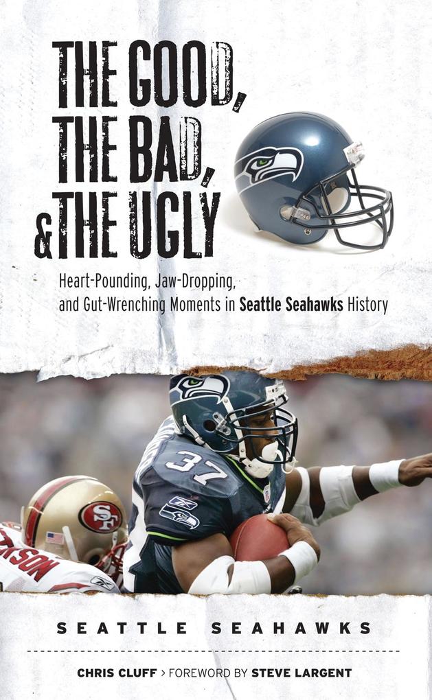 Good the Bad & the Ugly: Seattle Seahawks