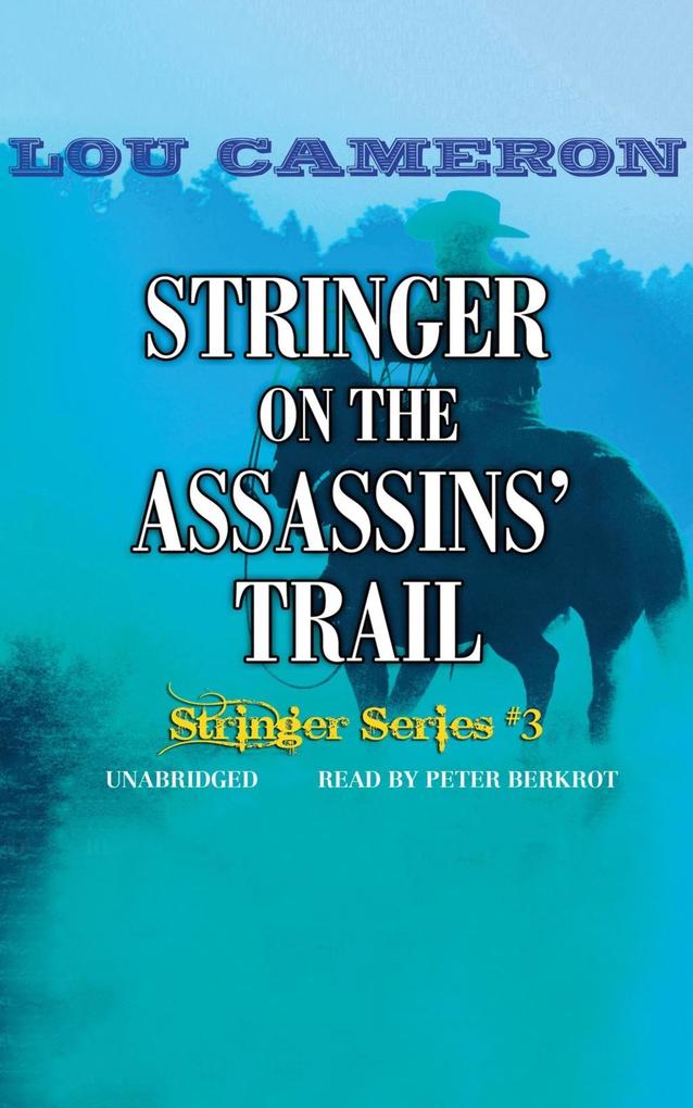 Stringer on the Assassins‘ Trail