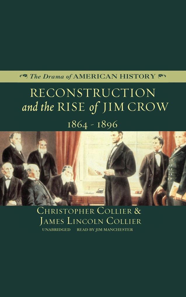 Reconstruction and the Rise of Jim Crow