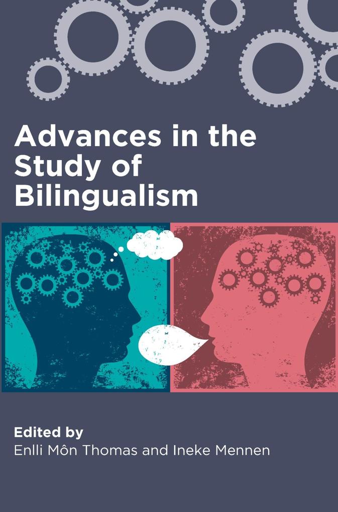 Advances in the Study of Bilingualism
