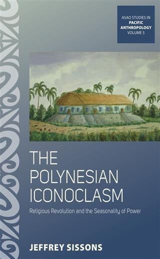 Polynesian Iconoclasm - Jeffrey Sissons