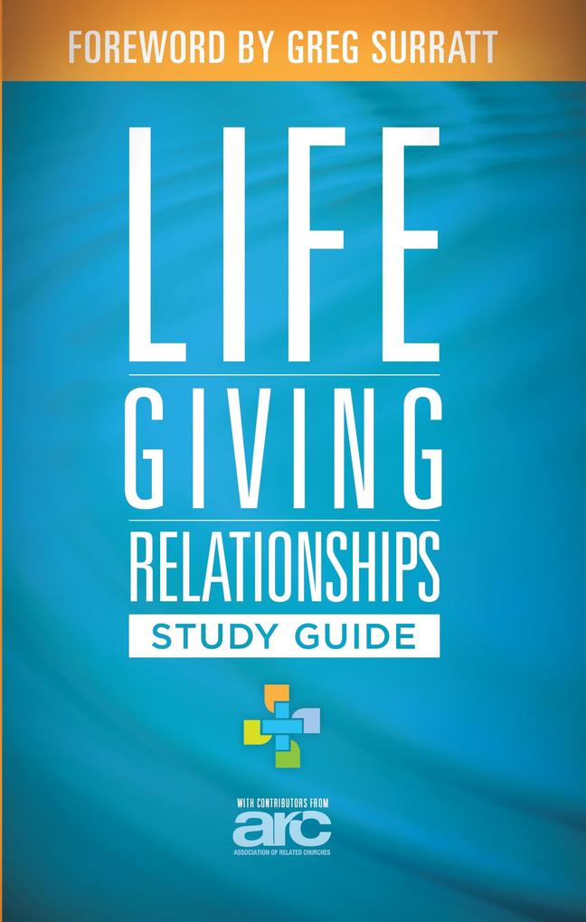 Lifegiving Relationships Study Guide