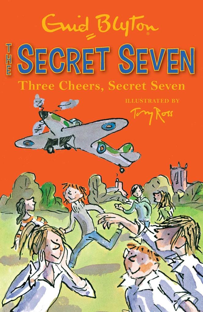 Three Cheers Secret Seven - Enid Blyton