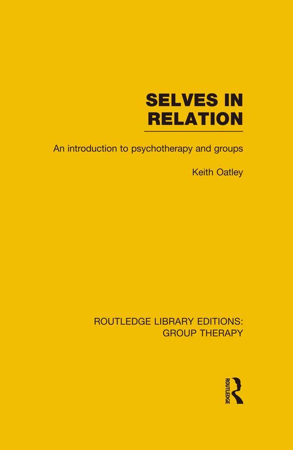 Selves in Relation (RLE: Group Therapy)