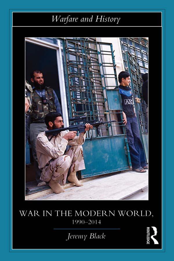 War in the Modern World 1990-2014