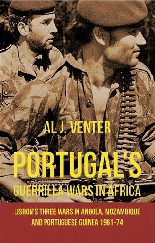 Portugal‘s Guerrilla Wars in Africa