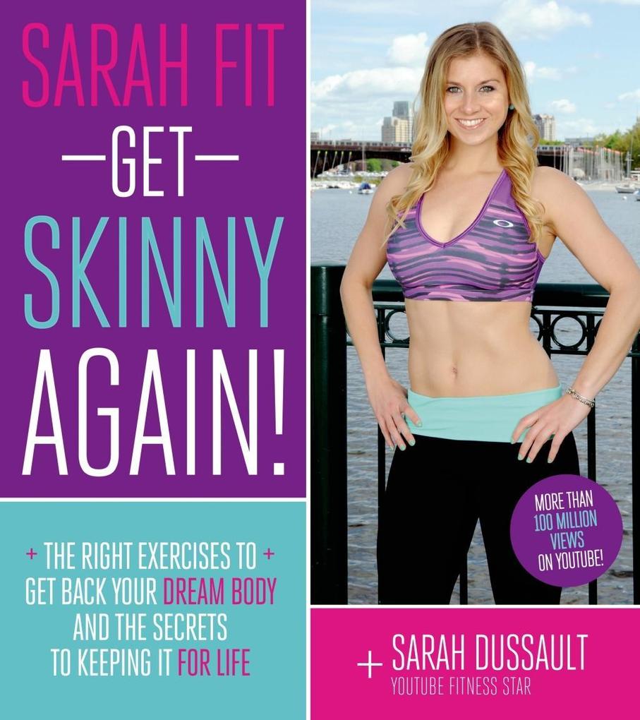 Sarah Fit: Get Skinny Again!