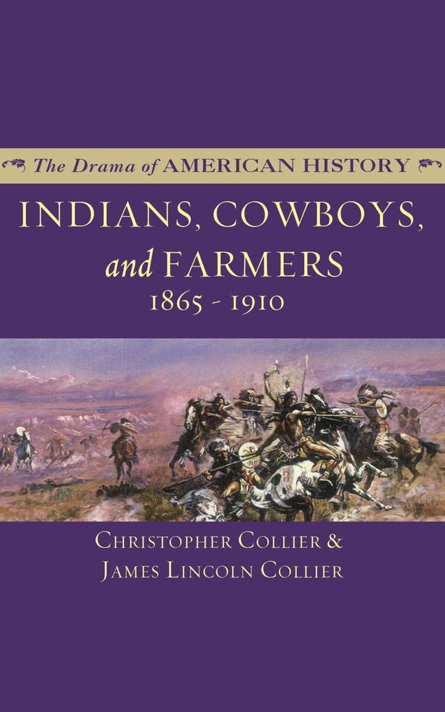 Indians Cowboys and Farmers and the Battle for the Great Plains