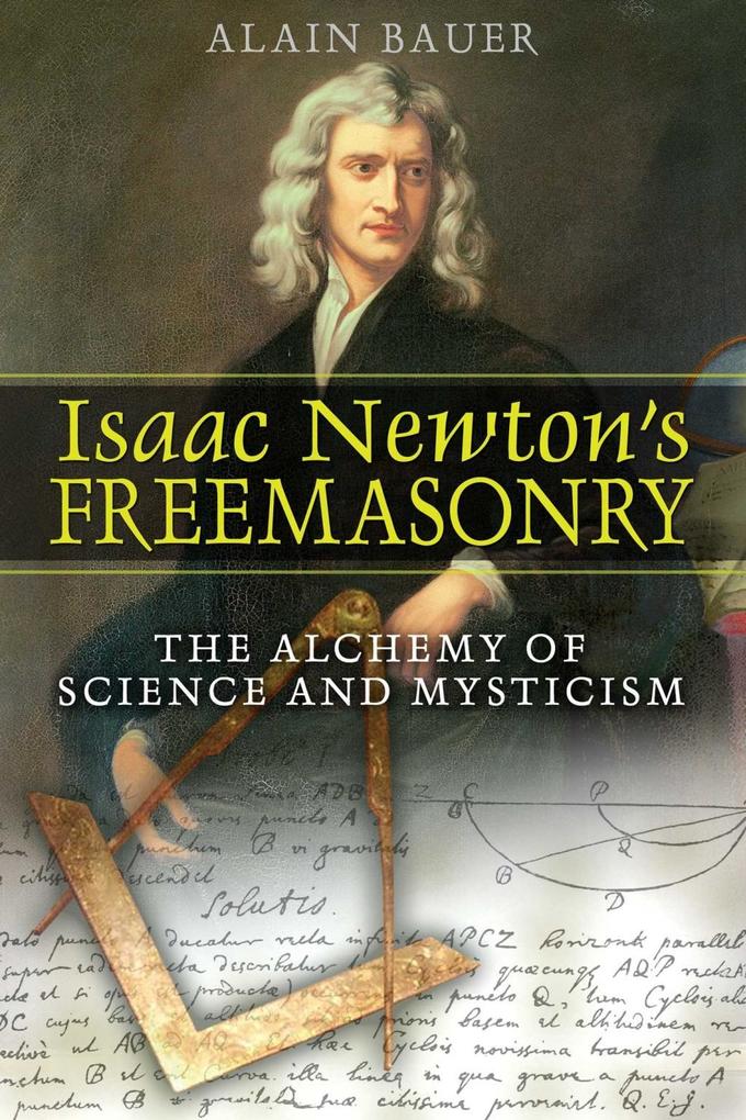 Isaac Newton‘s Freemasonry