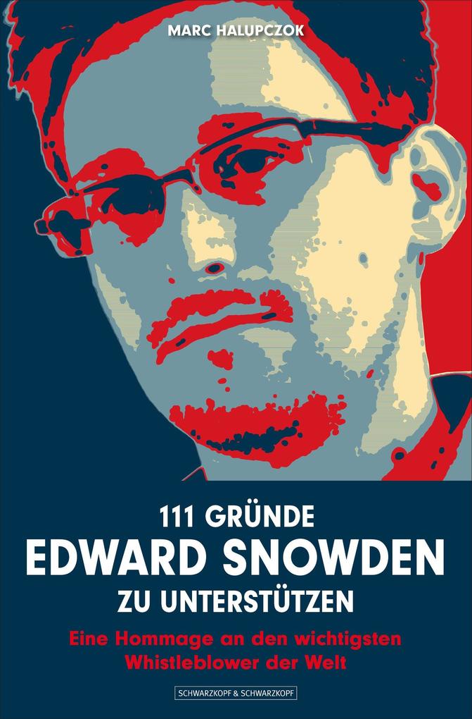 111 Gründe Edward Snowden zu unterstützen