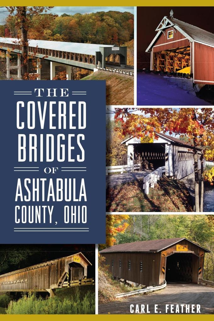 Covered Bridges of Ashtabula County Ohio