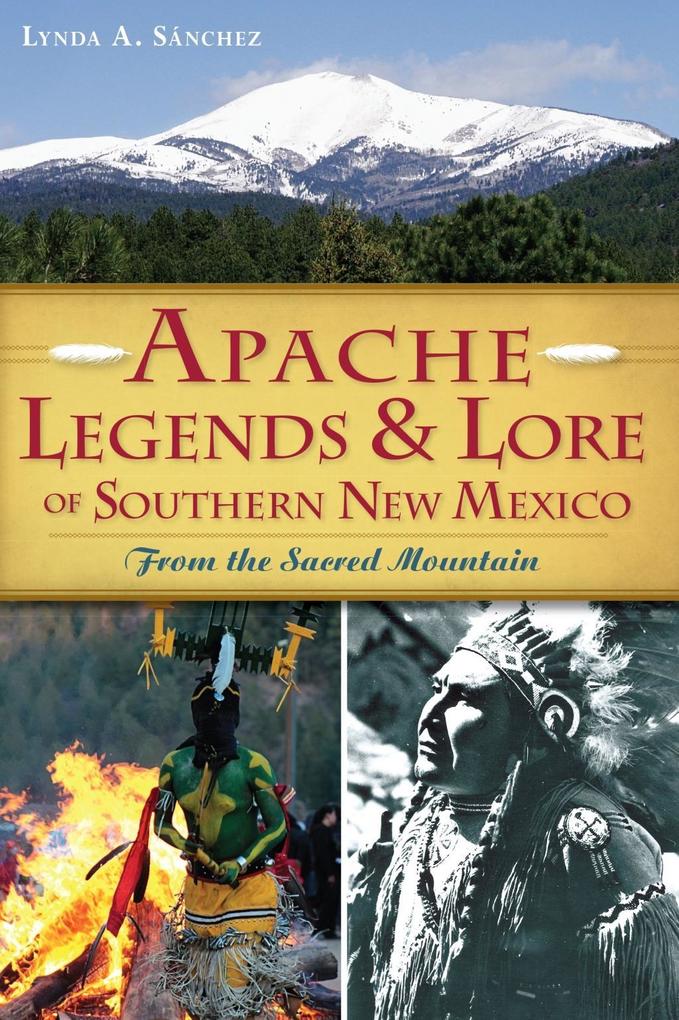 Apache Legends & Lore of Southern New Mexico