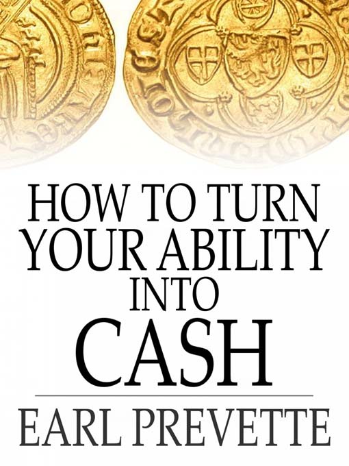 How To Turn Your Ability Into Cash