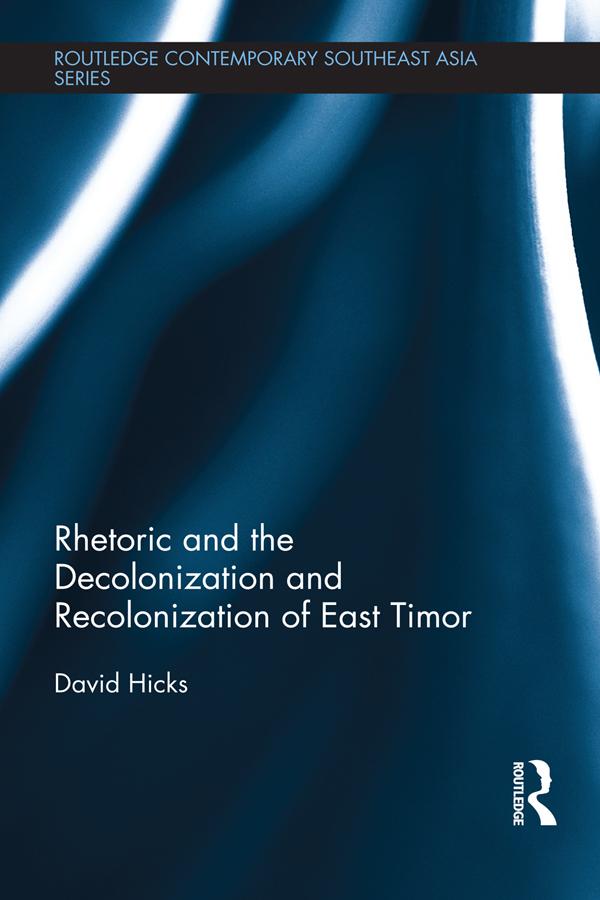 Rhetoric and the Decolonization and Recolonization of East Timor
