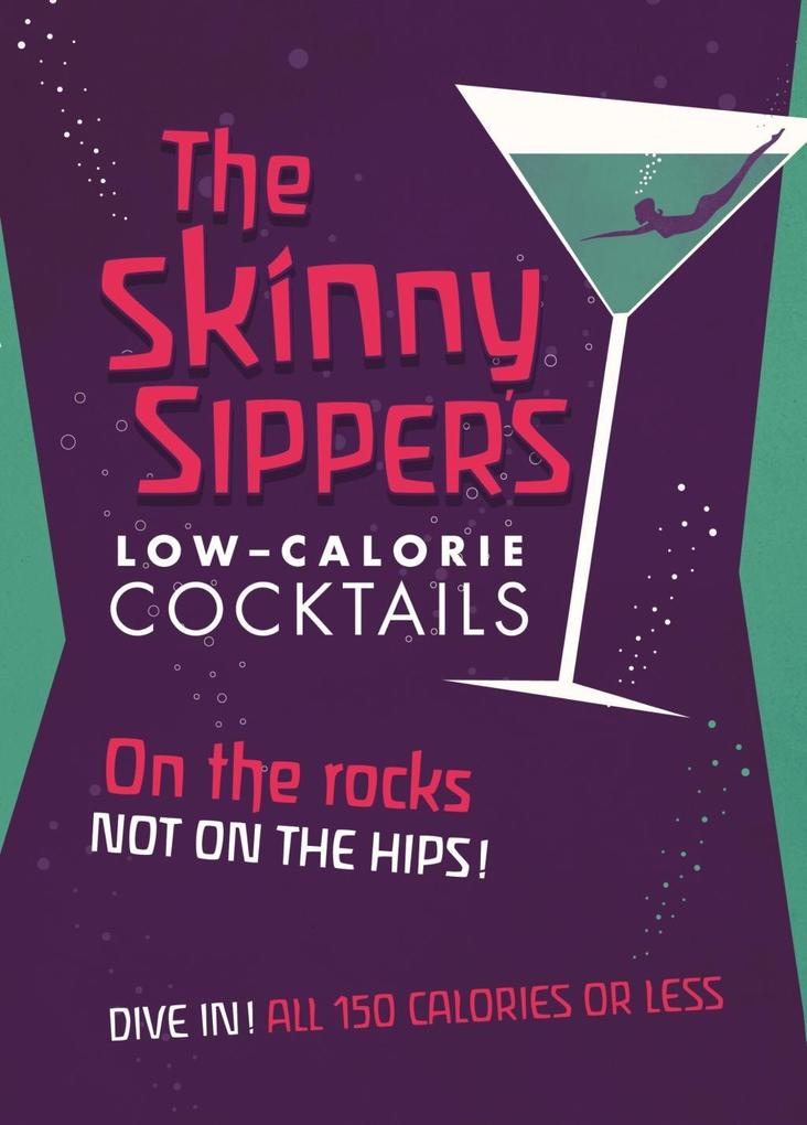 Skinny Sipper‘s Low-calorie Cocktails