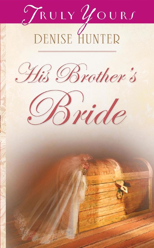 His Brother‘s Bride
