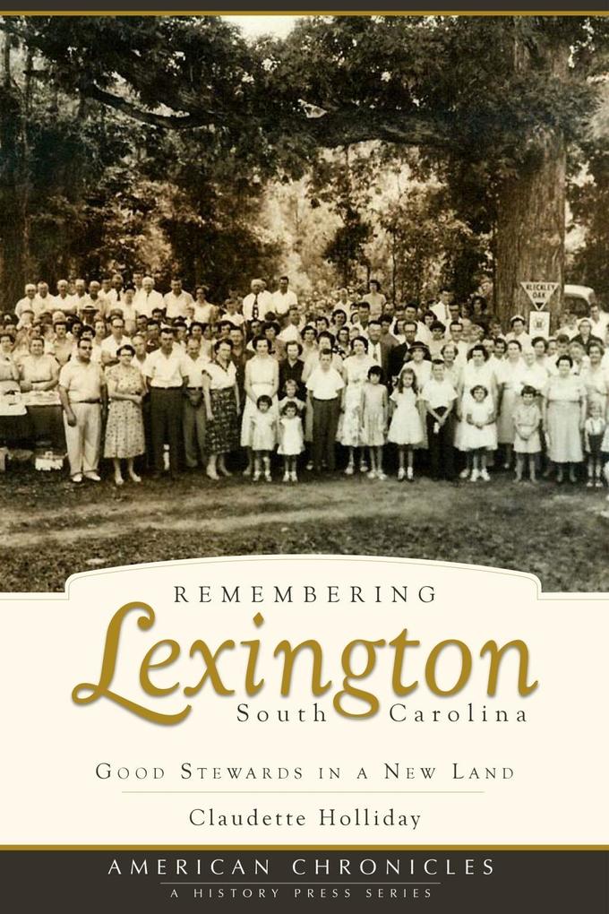 Remembering Lexington South Carolina